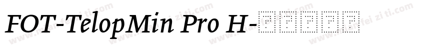 FOT-TelopMin Pro H字体转换